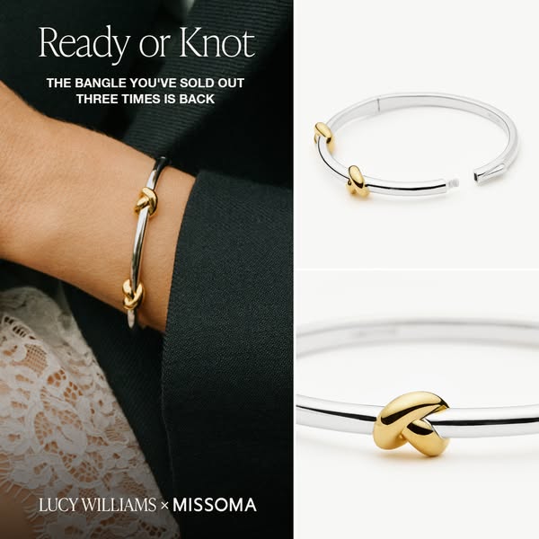 The ad showcases the Lucy Williams x Missoma bangle, highlighting its design and popularity by stating it has sold out t