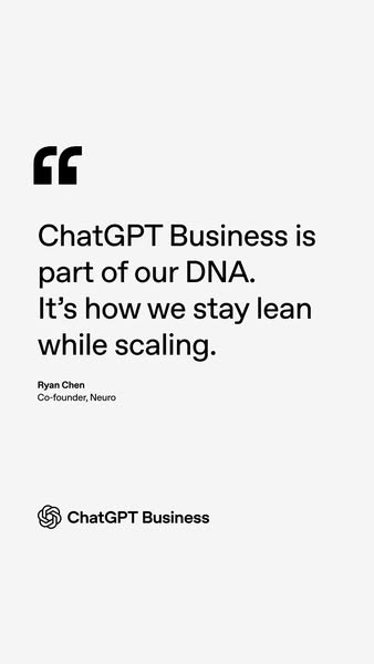 This ad uses a quote from the co-founder of Neuro to communicate that ChatGPT Business is essential to the company's