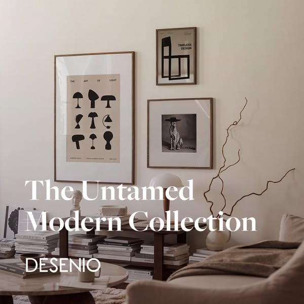 This image ad promotes Desenio's 'The Untamed Modern Collection' of wall art. The image showcases a styled r