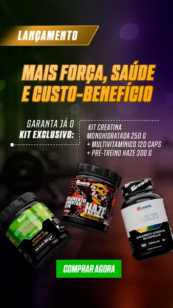 This ad promotes a kit of supplements from Growth, including creatine, multivitamins, and pre-workout. The ad highlights