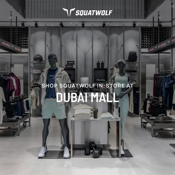 This ad promotes Squatwolf's in-store location at the Dubai Mall. The ad features mannequins dressed in Squatwolf ap