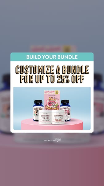This image ad for Legendairy Milk promotes the ability to customize a bundle of their lactation support products and sav