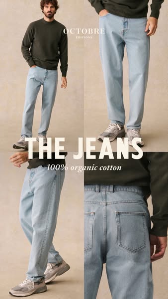 This ad features a male model wearing light wash Octobre Editions jeans, highlighting the brand's commitment to orga