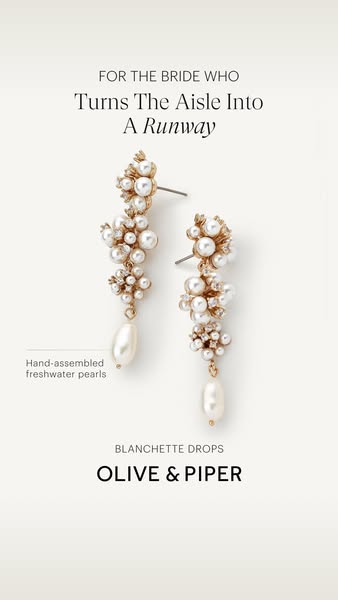 An ad showcasing Olive & Piper Blanchette Drop earrings, designed for a bride who turns the aisle into a runway.