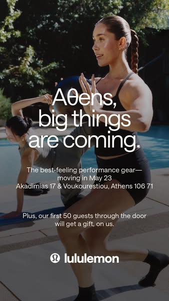 This ad by Lululemon announces the grand opening of a new store in Athens, Greece, and promotes their performance gear. 