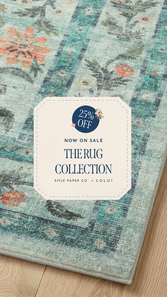 Image ad for Rifle Paper Co. x Loloi featuring a rug and announcing a limited-time offer of 25% off.