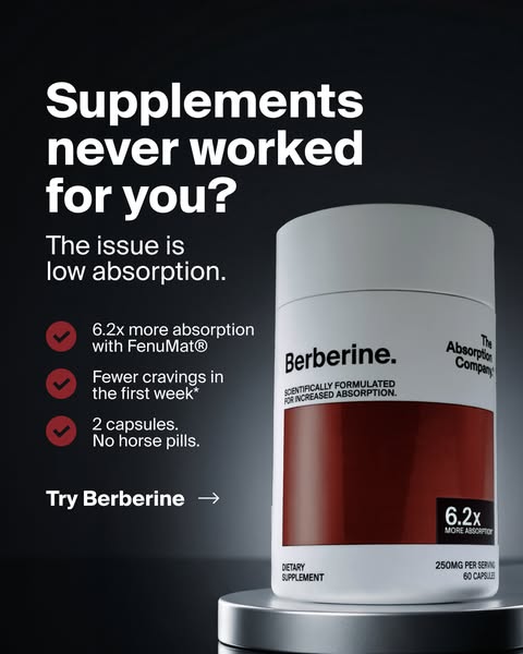 This ad highlights how supplements are not always effective and the solution to low absorption. It features Berberine to
