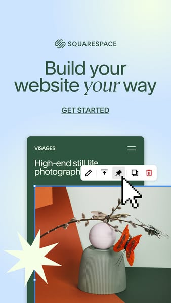 This ad for Squarespace highlights the ability to build a website your way. The ad shows a website being edited with a c