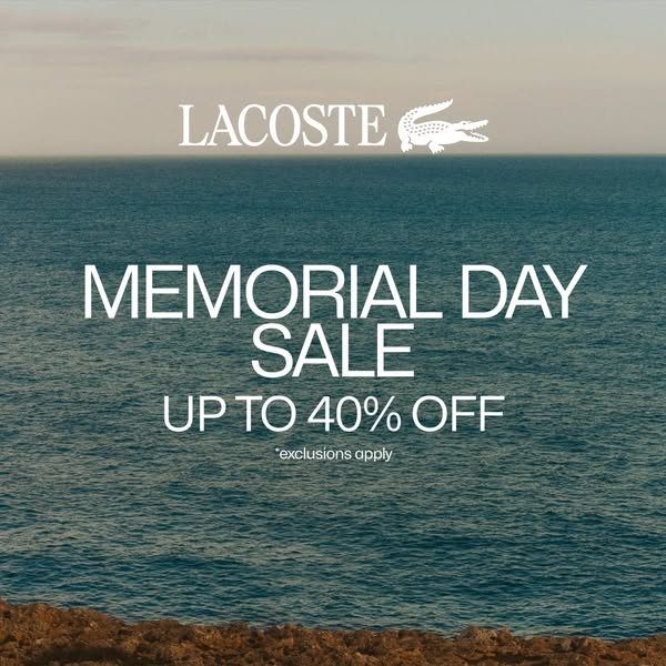 This image ad by Lacoste promotes the brand's Memorial Day Sale with up to 40% off, set against a backdrop of a sere