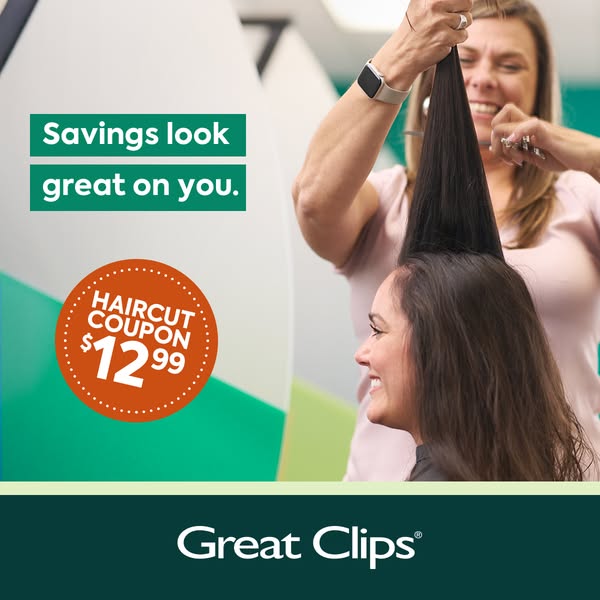 The ad is for Great Clips, and promotes a haircut coupon for $12.99. A woman is shown getting her hair cut.