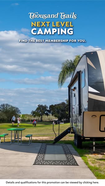 This Thousand Trails ad promotes "next level" camping through membership programs. It features a scenic campsi