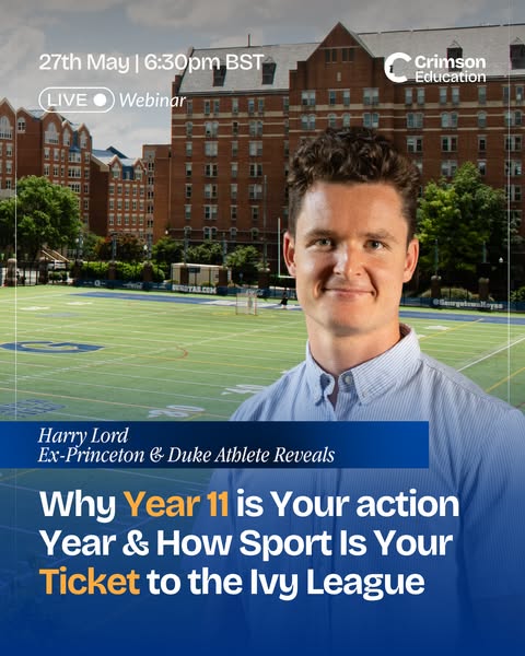 An advertisement for Crimson Education's webinar featuring ex-Princeton and Duke athlete, Harry Lord. The webinar fo