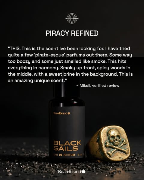 This ad features a testimonial for Beardbrand's Black Sails fragrance. A customer, Mikell, shares their experience w