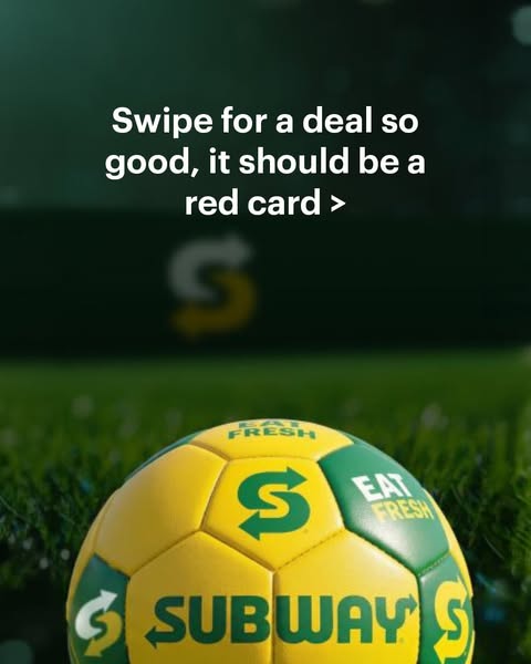 This advertisement uses a soccer theme to promote Subway. The ad is intended to be swiped, revealing a deal.