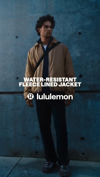 This ad features a man wearing a water-resistant fleece-lined jacket from Lululemon. The jacket is shown in a full body