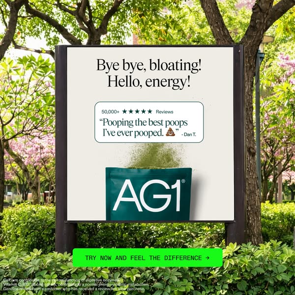 This ad features an image of an advertisement for AG1 placed on a billboard in a public park. The ad features a customer