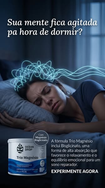 This ad highlights the Ocean Drop Trio Magnésio product, which contains Bisglicinato to help with relaxation, emotional 