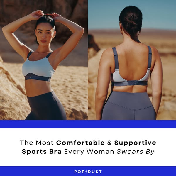 This ad for POP+DUST features a split screen of a woman wearing a sports bra. The left side shows the front of the bra, 