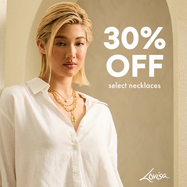 This image ad for Lovisa promotes a sale of 30% off select necklaces. The ad features a woman wearing a white shirt and 