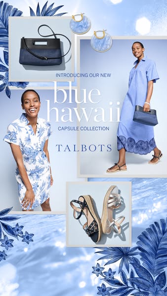 This ad showcases clothing and accessories from Talbots' new 'Blue Hawaii' capsule collection. The ad featur