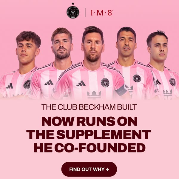 This image ad features Inter Miami CF players to promote I-M-8, the supplement co-founded by David Beckham. The ad aims 