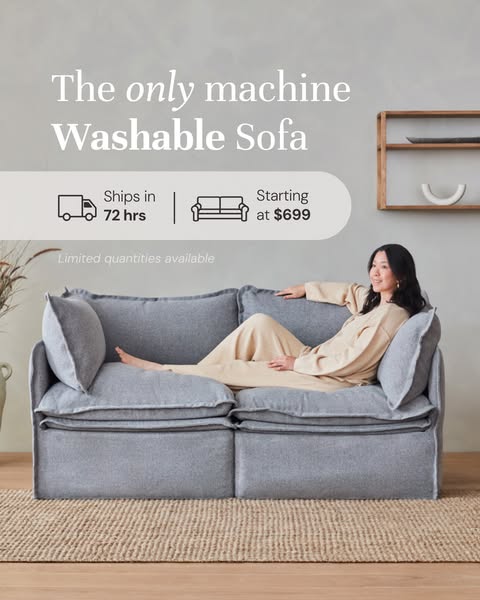 This ad showcases a grey, modular sofa emphasizing its machine washable feature. The ad also highlights quick shipping t