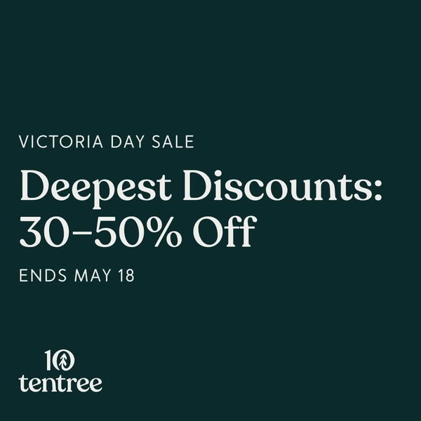 This ad is for Tentree's Victoria Day sale, offering discounts of 30-50% off, ending May 18th.