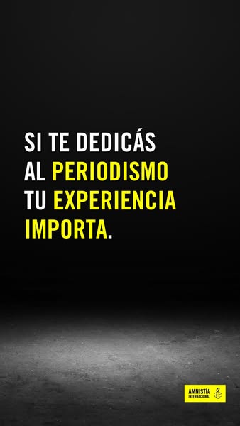 This ad by Amnistía Internacional encourages journalists by stating that their experience matters.