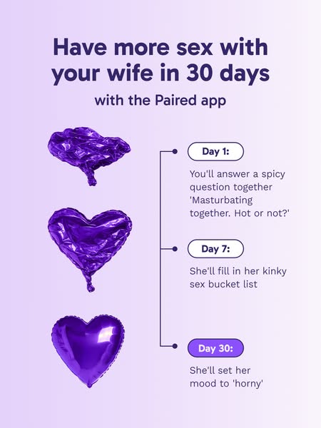 This ad for Paired illustrates how the app can improve the user's sex life with their wife. It uses images of purple