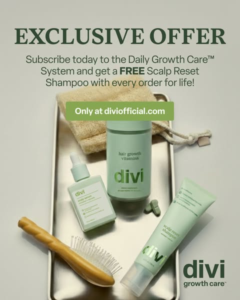 This ad promotes Divi's hair growth system and a limited-time offer to receive a free scalp reset shampoo with a sub
