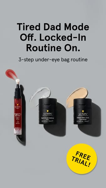 This ad showcases Lumin's 3-step under-eye routine, targeting men who want to move from "Tired Dad Mode" t