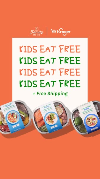 This image ad for Family Menu by Home Chef and Kroger is advertising free kids meals and free shipping. The ad features 