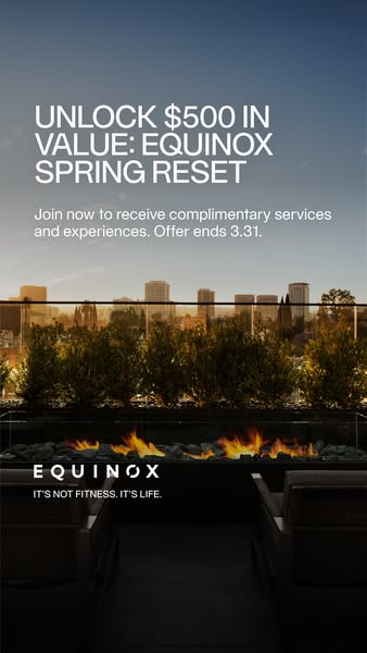 The ad promotes an offer from Equinox for complimentary services and experiences as part of their spring reset.