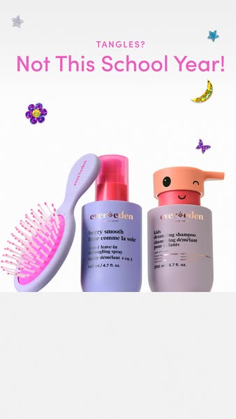 This ad features Evereden's hair care products for kids, specifically targeting the issue of tangles. It showcases a