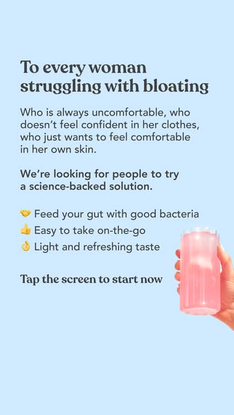 The ad is geared toward women who struggle with bloating and want to feel more comfortable in their own skin. It promote