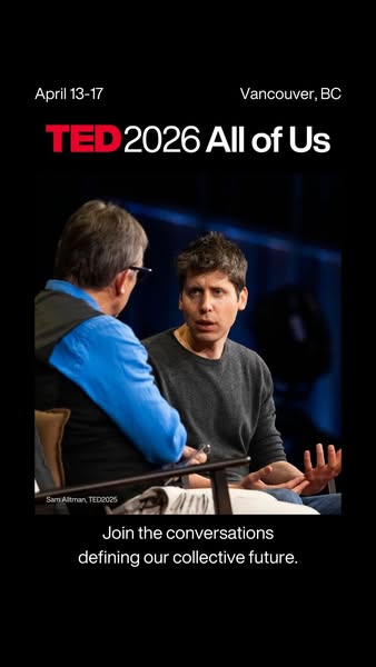 This ad promotes the TED 2026 All of Us event in Vancouver. It features a photo of Sam Altman on stage being interviewed
