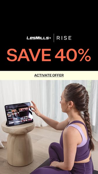 This Les Mills ad promotes a special offer of 40% off the Les Mills+ Rise program, enticing users to activate the deal a