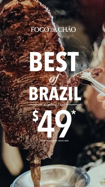 This image ad for Fogo de Chão promotes a limited-time offer of 'Best of Brazil' for $49, emphasizing the restau