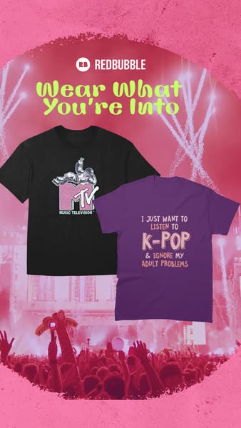 This image ad for Redbubble features a black t-shirt with an MTV graphic and a purple t-shirt with the text 'I JUST