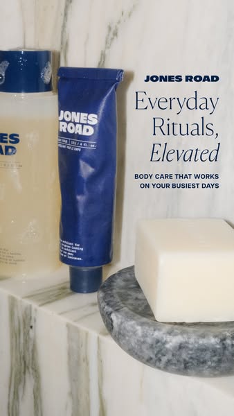 This ad showcases Jones Road body care products, emphasizing their ability to elevate everyday rituals and fit into busy