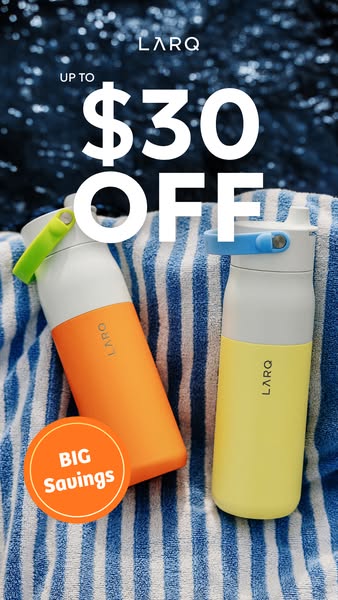 This image ad showcases two LARQ water bottles and offers savings of up to $30 off.