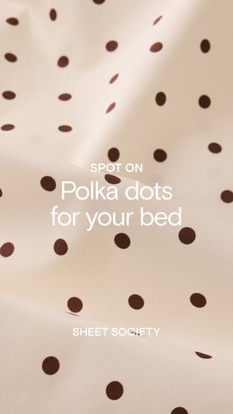 This image ad for Sheet Society features a close-up shot of their polka dot bed sheets. The ad uses the headline, "