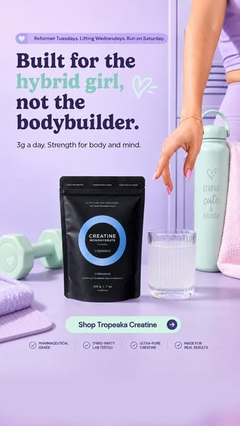 This ad from Tropeaka promotes their creatine monohydrate powder to women who do reformer pilates, lift weights, and run