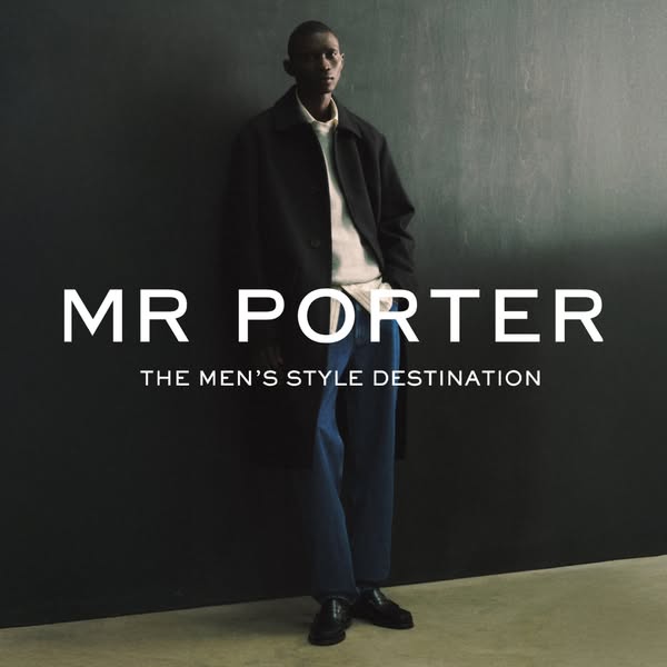 This image ad for Mr. Porter features a male model wearing clothing sold by the brand. The ad aims to position Mr. Porte