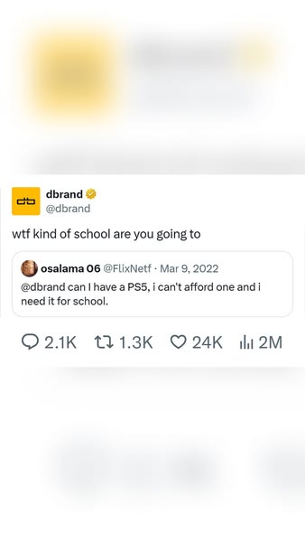 This dbrand ad is a screen capture of a tweet. One user asks the brand for a free PS5 because he can't afford one an