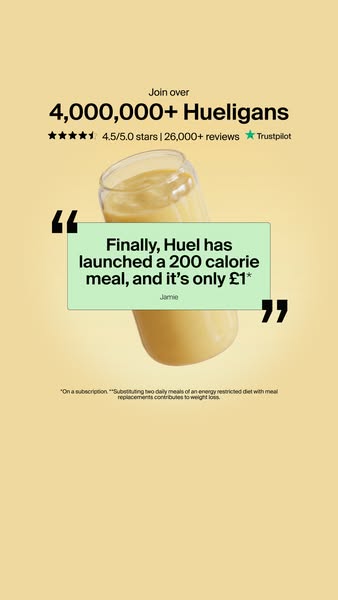 This ad for Huel features a testimonial from Jamie, who states that Huel has launched a 200 calorie meal for only £1. Th