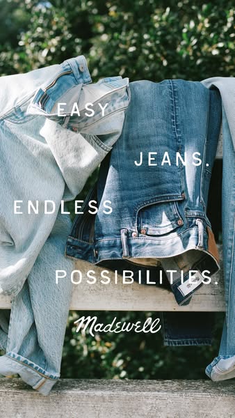 An image ad for Madewell jeans shows three pairs of jeans draped over a white wood fence with greenery in the background