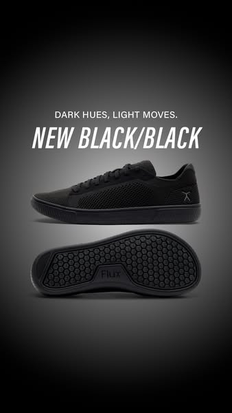 This ad showcases the new black/black color of Flux shoes. The ad uses a dark background to highlight the shoe's des
