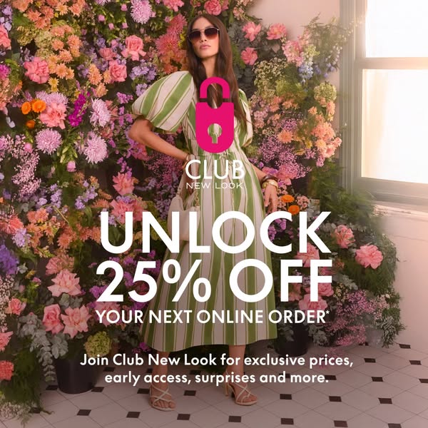 An ad for Club New Look promoting a 25% discount for members. The ad features a woman in a floral setting and emphasizes