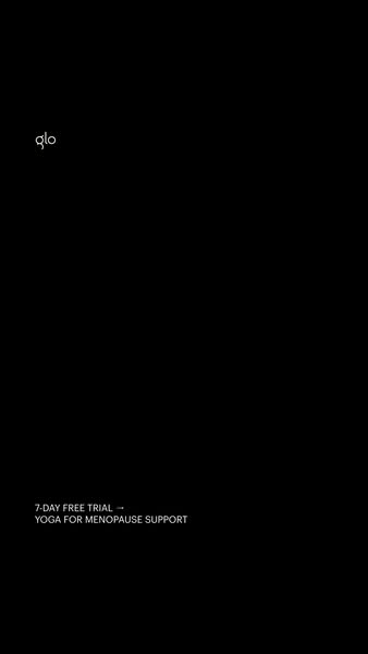 This ad promotes Glo, a yoga platform that offers support for women experiencing menopause. It highlights a 7-day free t